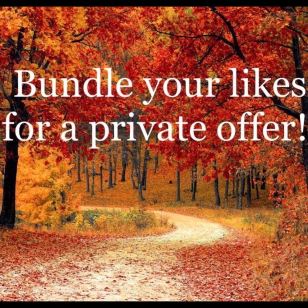 Bundle your like(s) for a private offer from me!
